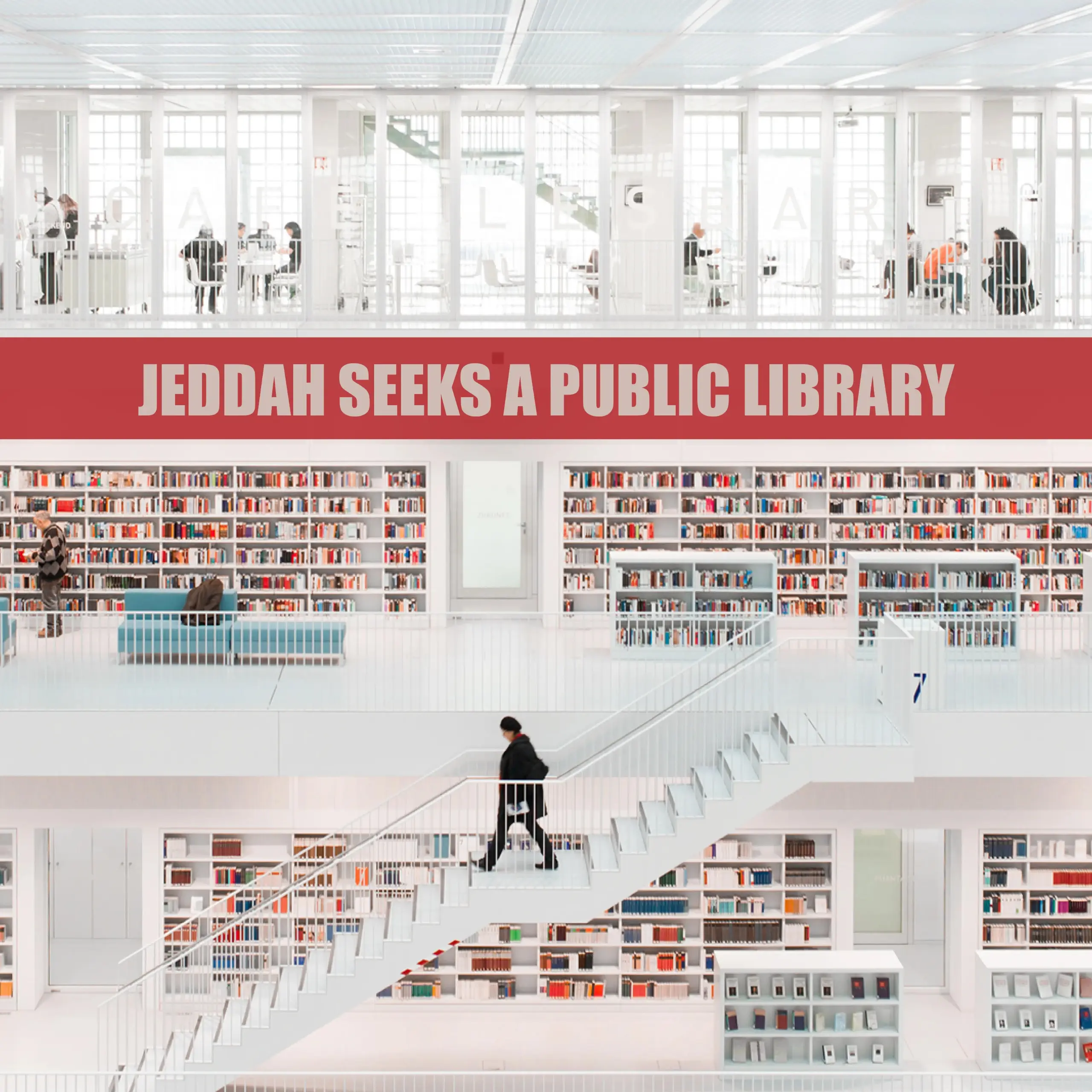 Jeddah Seeks A Public Library